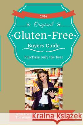 2014 Gluten-Free Buyers Guide (Black and White) Josh G. Schieffer 9781496128003