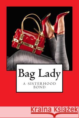 Bag Lady Olivia Crump 9781496129949