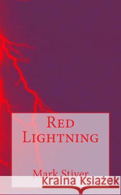 Red Lightning Mark Stiver 9781496133007