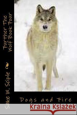 Further The Wolf Book Four Sciple, Sake W. 9781496136763 Createspace