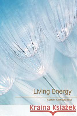 Living Energy Robert Campagnola Karen Atebakyan Robertovich 9781496139702