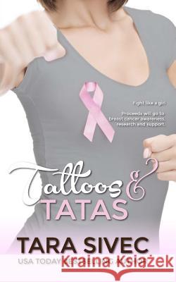 Tattoos and Tatas (Chocoholics #2.5) Tara Sivec 9781496142979 Createspace