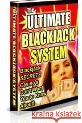 Ultimate Blackjack System Suan Silverston 9781496145130 Createspace