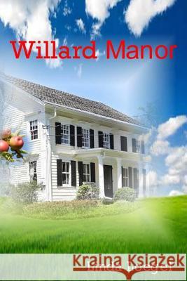 Willard Manor Linda Loegel 9781496149466 Createspace