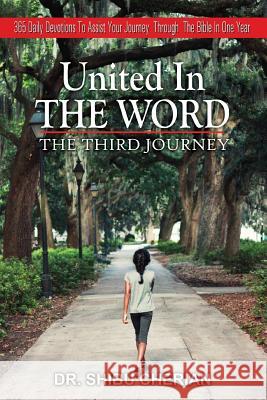 United in the Word: The Third Journey Dr Shibu Cherian 9781496150431