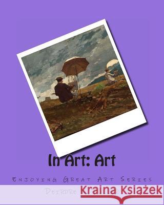 In Art: Art Deirdre K. Fuller 9781496153746