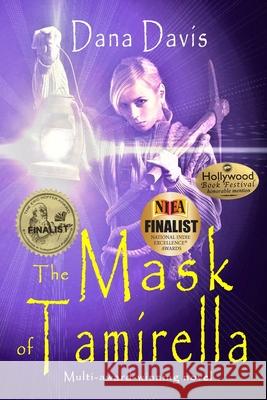 The Mask of Tamirella Dana Davis 9781496156037 Createspace