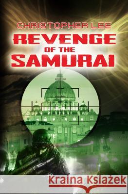 Revenge of the Samurai Christopher Lee Carol Ann Johnson 9781496156440 Createspace