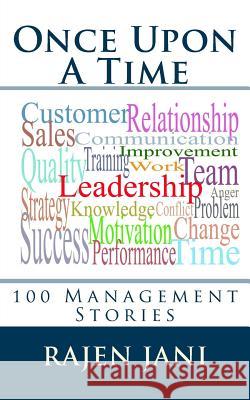 Once Upon A Time: 100 Management Stories Jani, Rajen 9781496156839
