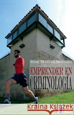 Emprender en criminología Rámila, Janire 9781496161130 Createspace