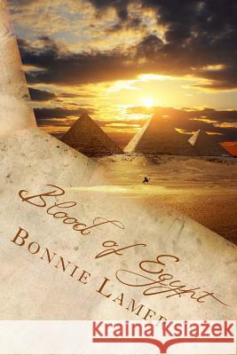 Blood of Egypt: Book 8 of the Witch Fairy Series Bonnie Lamer 9781496163356 Createspace