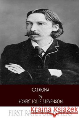 Catriona Robert Louis Stevenson 9781496172822