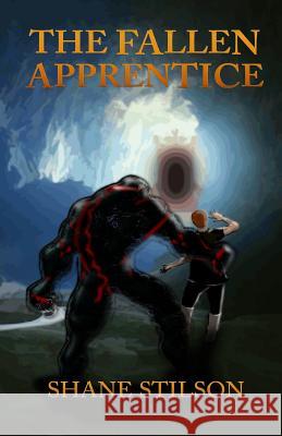 The Fallen Apprentice Shane Stilson 9781496175120