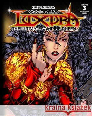 Kirk Lindo's Vampress Luxura V3: The Ultimate Vampire Queen Kirk Lindo 9781496180803 Createspace