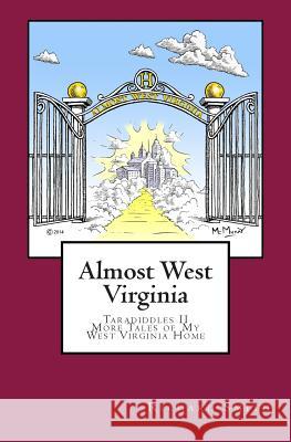 Almost West Virginia: Taradiddles II Richard Smith 9781496181787