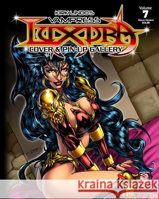 Kirk Lindo's Vampress Luxura V7: Cover & Pin-Up Gallery Kirk Lindo 9781496182111 Createspace