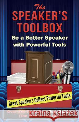 Speakers Tool Box Tom G. Hobbs 9781496184832 Createspace