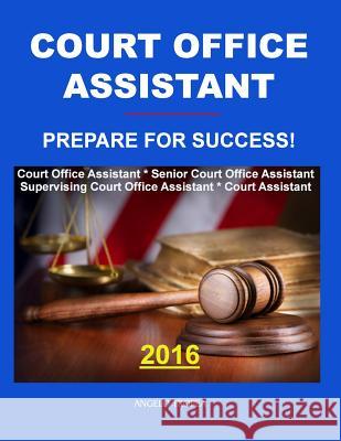 Court Office Assistant Angelo Tropea 9781496190062