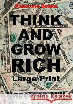 Think and Grow Rich Napoleon Hill 9781496190406 Createspace