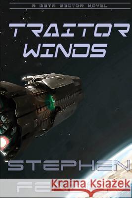 Traitor Winds (Origins, Vol. 1) Stephen a. Fender 9781496191120 Createspace