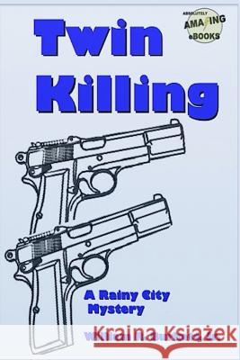 Twin Killing Jr. William R. Burkett 9781496191632