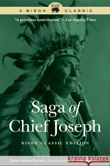 Saga of Chief Joseph Helen Addison Howard Nicole Tonkovich 9781496200587 Bison Books