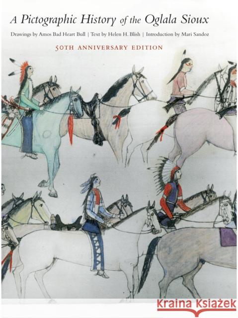 A Pictographic History of the Oglala Sioux Helen H. Blish Mari Sandoz Candace S. Greene 9781496203595 University of Nebraska Press