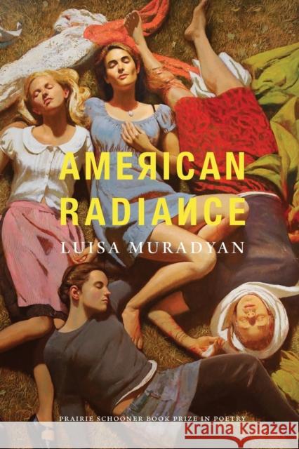 American Radiance Luisa Muradyan Tannahill 9781496207753