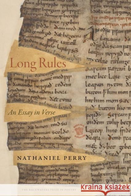 Long Rules: An Essay in Verse Nathaniel Perry 9781496227980 Backwaters Press