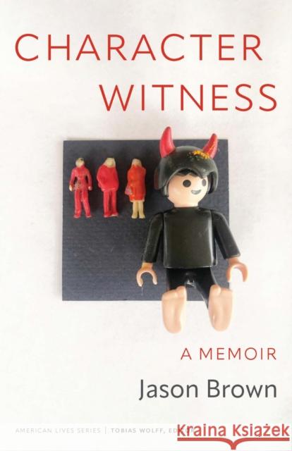 Character Witness: A Memoir Jason Brown 9781496242631