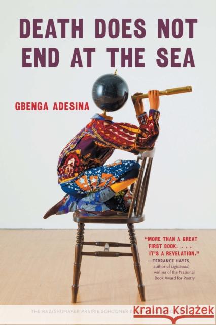 Death Does Not End at the Sea Gbenga Adesina 9781496244772 University of Nebraska Press