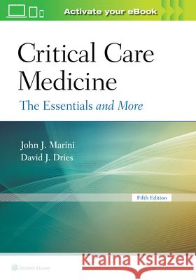 Critical Care Medicine: The Essentials and More John Marini 9781496302915 Lippincott Williams and Wilkins