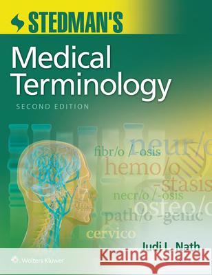 Stedman's Medical Terminology Judi Nath 9781496317117 LWW