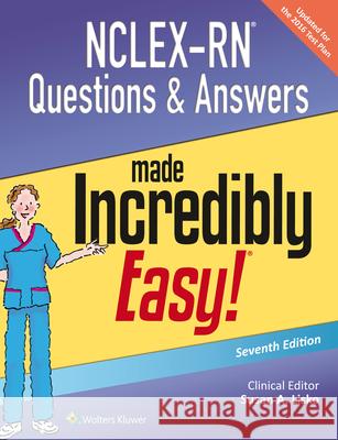 Nclex-RN Questions & Answers Made Incredibly Easy    9781496325495 Lippincott Williams and Wilkins