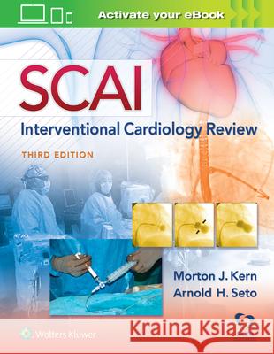 SCAI Interventional Cardiology Review Morton J. Kern 9781496360557