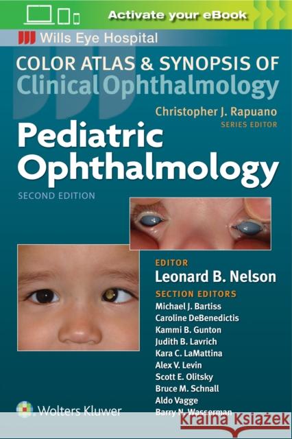 Pediatric Ophthalmology Leonard Nelson 9781496363046 LWW