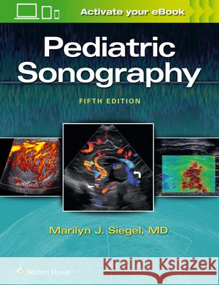 Pediatric Sonography Marilyn Siegel 9781496370563