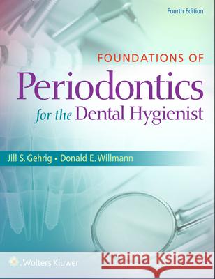 Prepu for Gehrig's Foundations of Periodontics Jill S. Gehrig Donald E. Willmann 9781496381934 LWW
