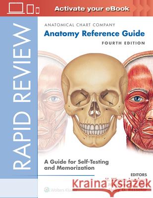 Rapid Review: Anatomy Reference Guide: A Guide for Self-Testing and Memorization H. Wayne Lambert, Matthew J. Zdilla, Holly G. Ressetar 9781496391605