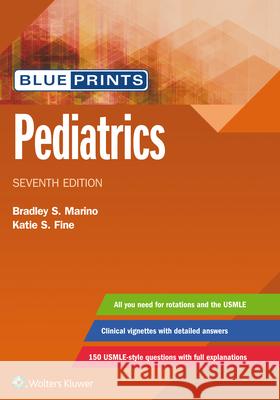 Blueprints Pediatrics Bradley Marino 9781496396464 LWW