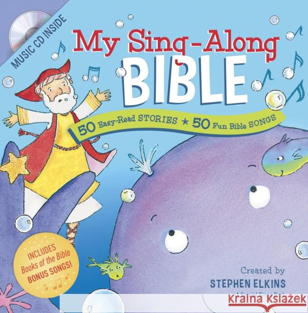 My Sing-Along Bible: 50 Easy-Read Stories + 50 Fun Bible Songs Stephen Elkins Susan Reagan 9781496405432 Tyndale House Publishers