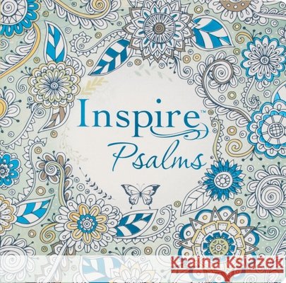 Inspire: Coloring & Creative Journaling through the Psalms Tyndale 9781496419873 Tyndale House Publishers