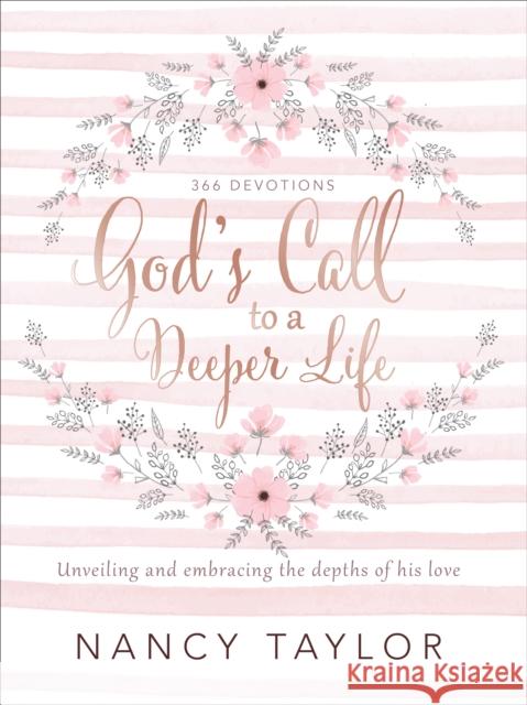 God's Call to a Deeper Life Taylor, Nancy 9781496430113