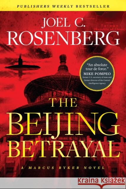 Beijing Betrayal, The Joel C. Rosenberg 9781496438003 Tyndale Fiction