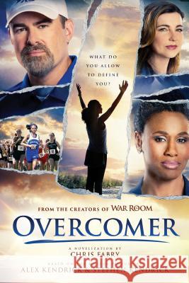 Overcomer Chris Fabry Kendrick Bros LLC 9781496438621 Tyndale House Publishers