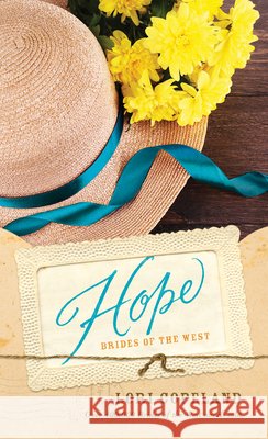 Hope Lori Copeland 9781496441959 Tyndale House Publishers