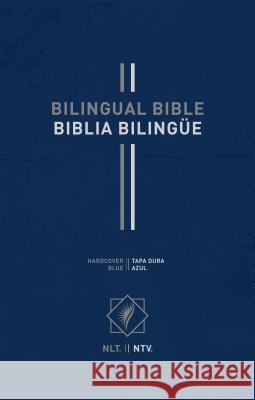 Bilingual Bible / Biblia Bilingüe Nlt/Ntv (Hardcover, Blue) Tyndale 9781496443823