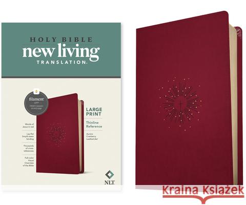 NLT Large Print Thinline Reference Bible, Filament Enabled Edition (Red Letter, Leatherlike, Berry) Tyndale 9781496444899 Tyndale House Publishers