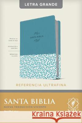 Santa Biblia Ntv, Edición de Referencia Ultrafina, Letra Grande (Letra Roja, Sentipiel, Azul) Tyndale 9781496445599 Tyndale House Publishers