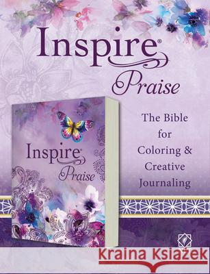 Inspire Praise Bible NLT (Softcover): The Bible for Coloring & Creative Journaling Tyndale 9781496450142 Tyndale House Publishers